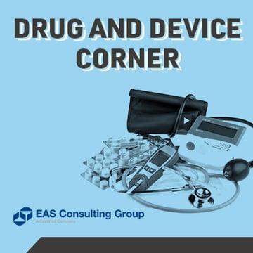 Drug and Device Corner